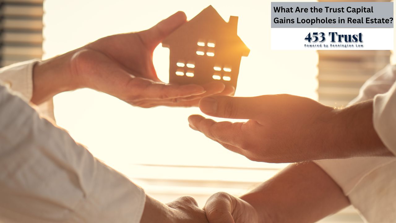 The image portrays the concept of real estate transfer, potentially related to capital gains and trusts, symbolized by hands exchanging a small house model.